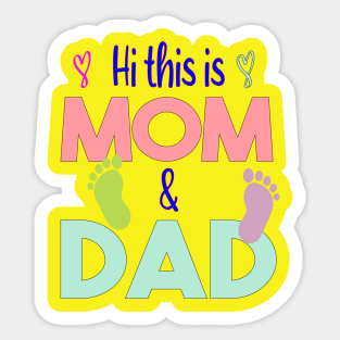 Hi this is mom and dad Sticker